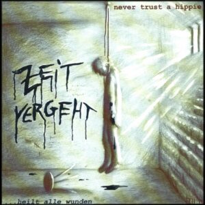 Zeit vergeht - heilt alle Wunden