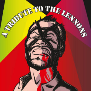 A TRIBUTE TO THE LENNONS